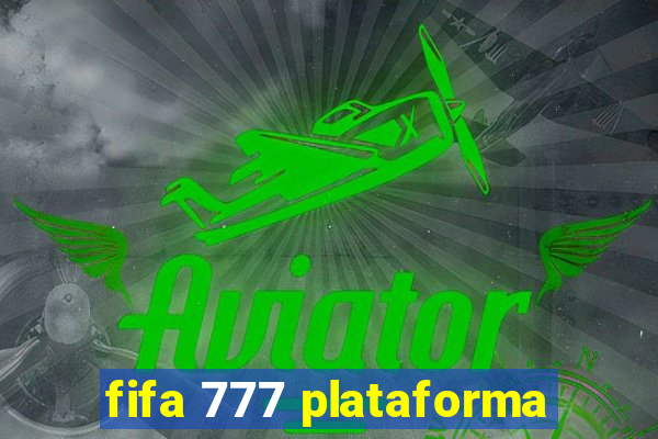 fifa 777 plataforma